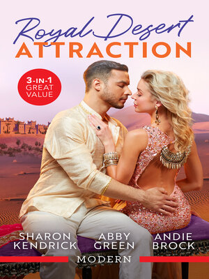 cover image of Royal Desert Attraction/The Sheikh's Bought Wife/Awakened by Her Desert Captor/Bound by His Desert Diamond